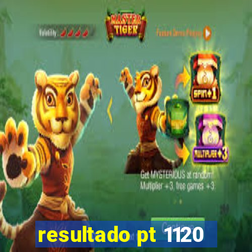 resultado pt 1120